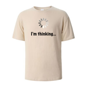 I'm Thinking About Interesting Printed T-shirt